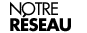 Notre réseau